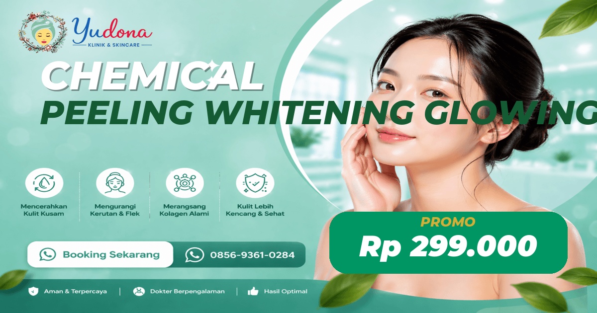 Chemical Peeling Whitening Glowing di Cibinong, Bogor